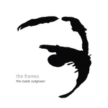 'The Roads Outgrown' by The Frames